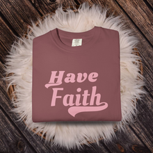 Load image into Gallery viewer, Have Faith Comfort Colors T-Shirt |Christian Bible Verse Graphic Bible Study Faith Tee Inspirational Motivational Gift VBS Shirts
