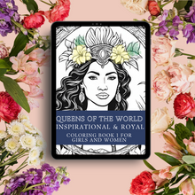 Load image into Gallery viewer, Queens of the World: Coloring Book Part 1 with Inspirational Quotes
